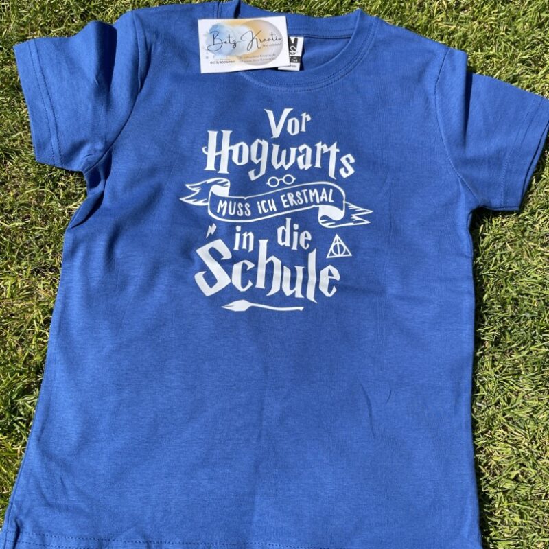 Shirt "Vor Hogwarts muss ich in die Schule"